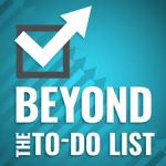 Beyond The To Do List podcast