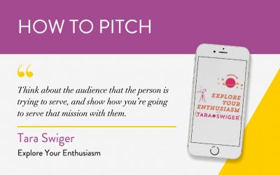 How to Pitch: Explore Your Enthusiasm