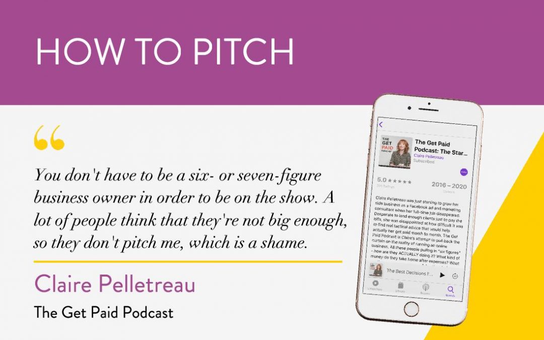 How to Pitch: The Get Paid Podcast